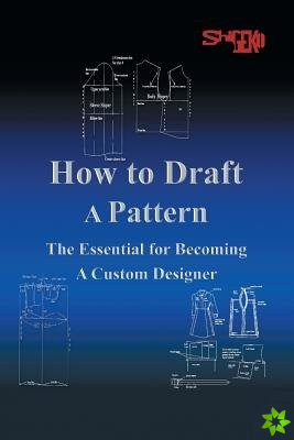 How to Draft a Pattern