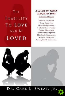 Inability to Love and Be Loved