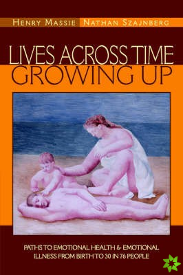 Lives Across Time/Growing Up