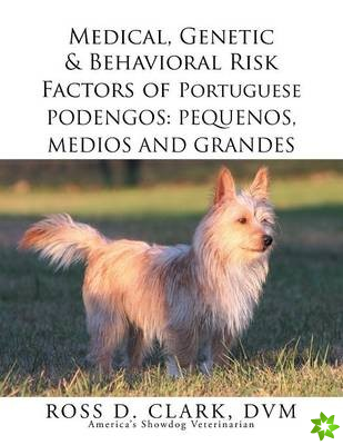 Medical, Genetic & Behavioral Risk Factors of Portuguese Podengos