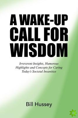 Wake-Up Call for Wisdom