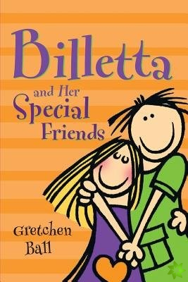 Billetta and Her Special Friends