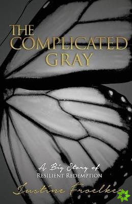 Complicated Gray