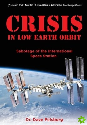 Crisis at Low Earth Orbit