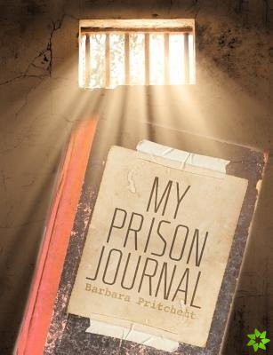 My Prison Journal
