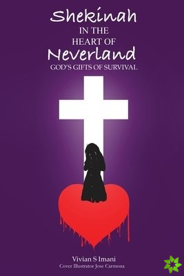 Shekinah In The Heart of Neverland