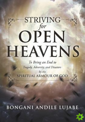 Striving for Open Heavens