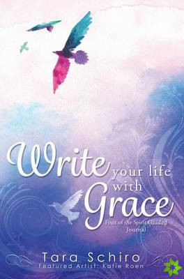 Write Your Life with Grace