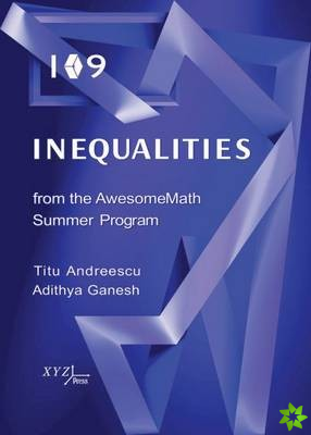 109 Inequalities from the AwesomeMath Summer Program