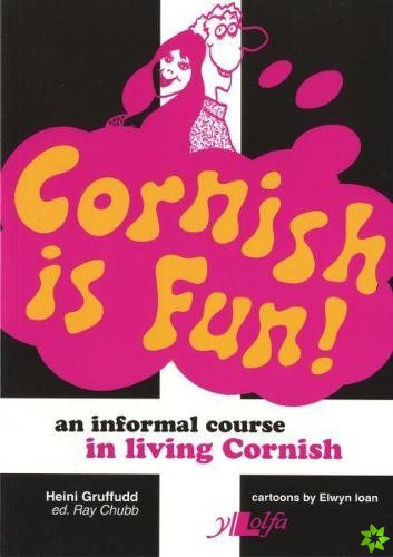 Cornish is Fun - An Informal Course in Living Cornish