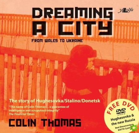 Dreaming a City - From Wales to Ukraine