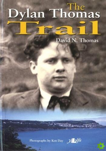 Dylan Thomas Trail, The