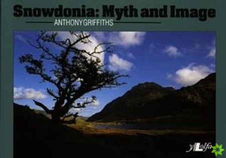Snowdonia - Myth and Image
