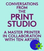 Conversations from the Print Studio