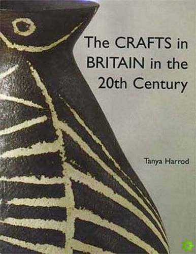 Crafts in Britain in the Twentieth Century
