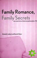 Family Romance, Family Secrets