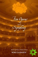 Five Operas and a Symphony