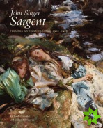 John Singer Sargent: Figures and Landscapes, 1900-1907