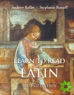 Learn to Read Latin, Second Edition