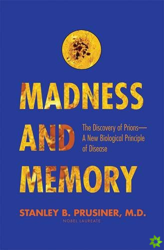 Madness and Memory