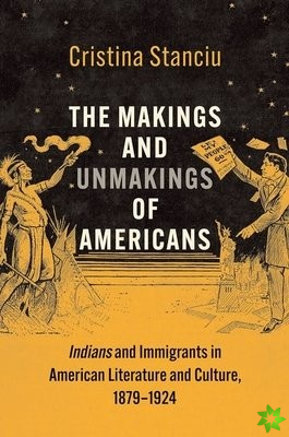 Makings and Unmakings of Americans