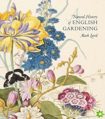 Natural History of English Gardening