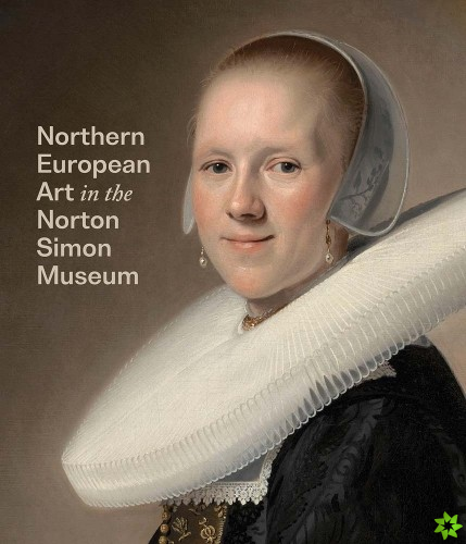 Northern European Art in the Norton Simon Museum