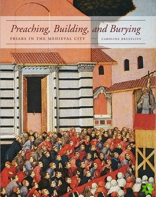 Preaching, Building, and Burying