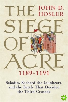Siege of Acre, 1189-1191
