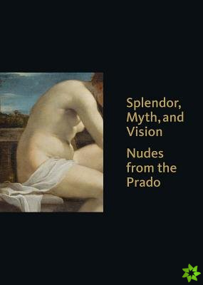 Splendor, Myth, and Vision