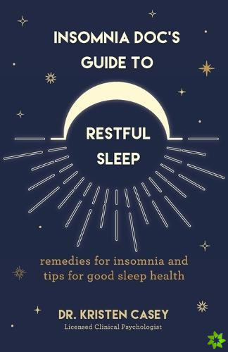 Insomnia Docs Guide to Restful Sleep