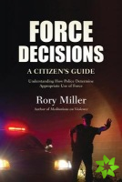 Force Decisions