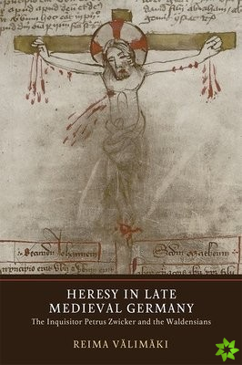 Heresy in Late Medieval Germany