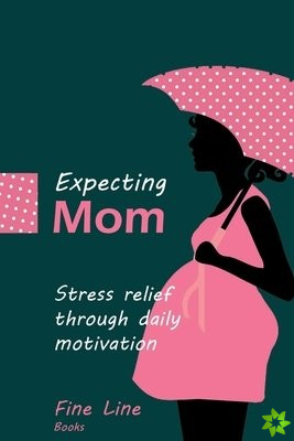 Expecting Mom (Illustrated)
