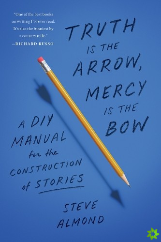 Truth is the Arrow, Mercy is the Bow