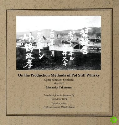 On the Production Methods of Pot Still Whisky
