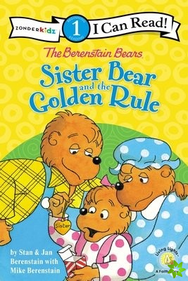 Berenstain Bears Sister Bear and the Golden Rule