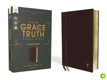 NASB, The Grace and Truth Study Bible (Trustworthy and Practical Insights), Large Print, Leathersoft, Maroon, Red Letter, 1995 Text, Comfort Print
