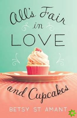 Alls Fair in Love and Cupcakes