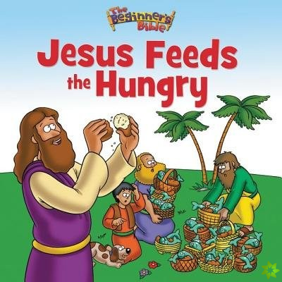 Beginner's Bible Jesus Feeds the Hungry