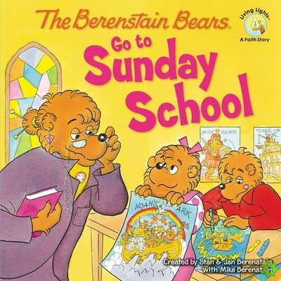 Berenstain Bears Go to Sunday School