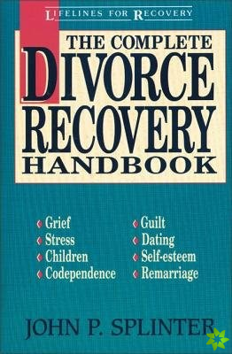 Complete Divorce Recovery Handbook