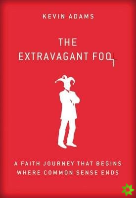 Extravagant Fool