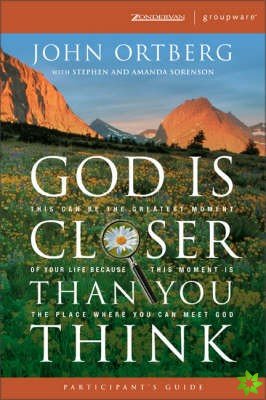 God is Closer Than You Think