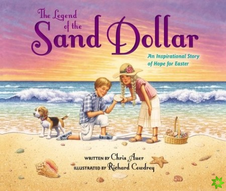 Legend of the Sand Dollar, Newly Illustrated Edition