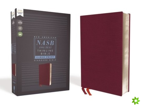 NASB, Thinline Bible, Large Print, Bonded Leather, Burgundy, Red Letter, 1995 Text, Comfort Print