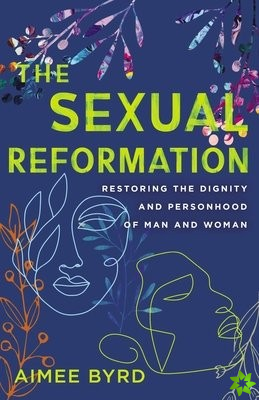 Sexual Reformation