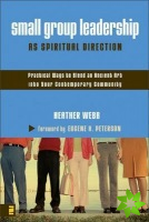 Small Group Leadership as Spiritual Direction