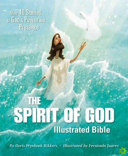 Spirit of God Illustrated Bible