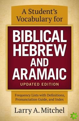 Student's Vocabulary for Biblical Hebrew and Aramaic, Updated Edition